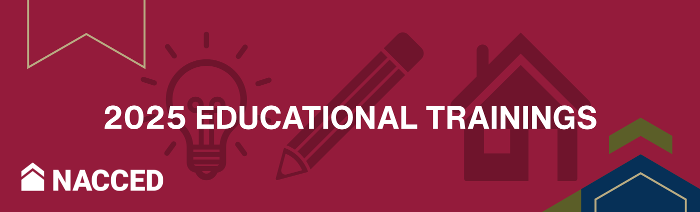 A red banner that reads NACCED 2025 Educational Trainings. There is an image of a lightbulb, a pencil, and a house beneath the text.